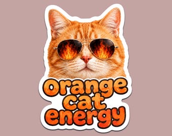 Orange Cat Energy Sticker: Funny Sunglasses Cat Decal (Waterproof Vinyl)