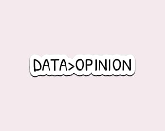 Data > Sticker Opinion | Décalcomanie imperméable en vinyle brillant