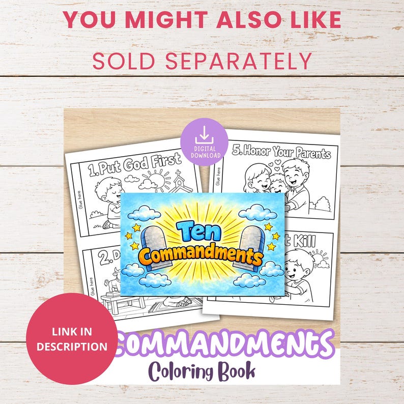 May include: A coloring book with the title "Ten Commandments" in a colorful design. The pages feature line drawings with text, including "Put God First" and "Honor Your Parents." The image also includes the text "Coloring Book" and "Link in Description."