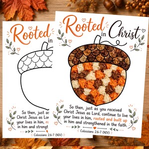May include: Two white paper activity sheets featuring an acorn illustration with the text Rooted in Christ. One sheet is a blank outline, while the other is filled with crumpled orange, brown, and cream paper. Includes Colossians 2:6-7 text.