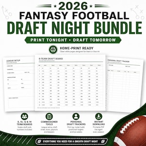 May include: A 2026 Fantasy Football Draft Night Bundle featuring printable documents including a League Setup sheet, an 8-team draft board with numbered slots, and a personal draft tracker. The design uses dark green text on white paper.
