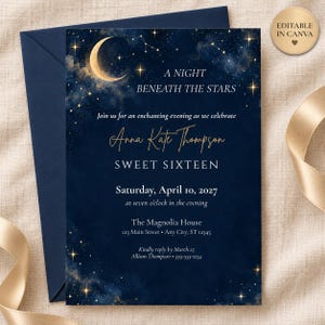 May include: A navy blue invitation card featuring a crescent moon and starry night sky design. The text reads A NIGHT BENEATH THE STARS, Anna Kate Thompson, SWEET SIXTEEN, Saturday, April 10, 2027, at seven o'clock, The Magnolia House, 123 Main Street.