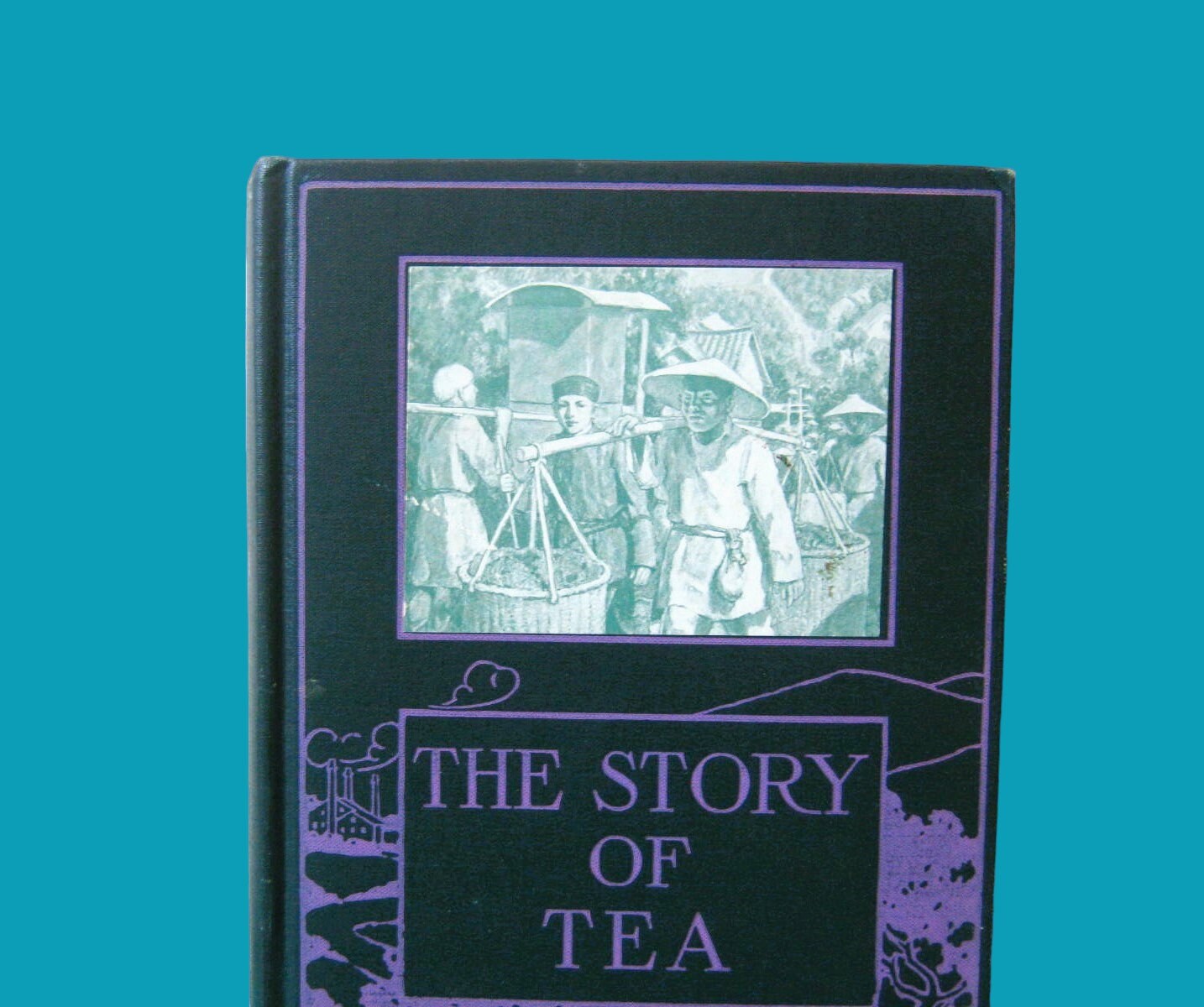 The Story Of Tea by William K. Harriman; 1930s/Depression Era Asian/Noir Hardcover with Stunning Purple Lettering