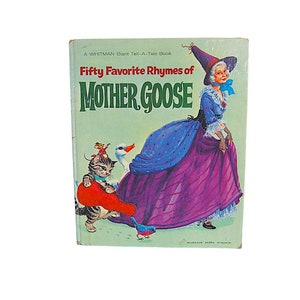 50 Favorite Rhymes of Mother Goose; Florence Sarah Winship Illustrations; Whitman Giant Tell-A-Tale Book, &#39;60s Hardcover; Beautiful Whimsy