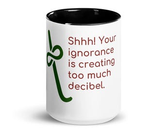 Shhh Ignorance Decibel Mug – Funny Library Humor 15oz Ceramic Coffee Cup