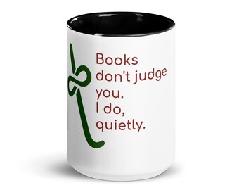 Librarian Mug – Books Don't Judge You I Do Quietly, 15oz Ceramic Coffee Cup