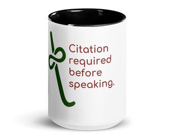 Citation Required Mug – Academic Humor 15oz Ceramic Coffee Cup