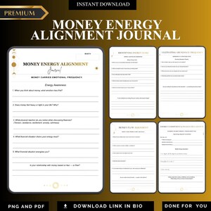 May include: A digital Money Energy Alignment Journal download. The journal includes prompts for energy awareness, identifying energy leaks, cultivating abundance frequency, money flow alignment, and energy commitment & wealth declaration. Available in PNG and PDF formats.
