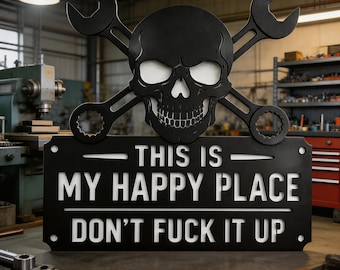 Insegna da parete in metallo con teschio e chiavi inglesi / Questo è il mio posto felice, non rovinarlo / Decorazione per garage, garage, tana dell'uomo, per meccanici e motociclisti