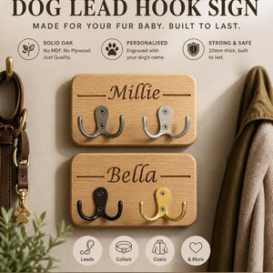 May include: Personalised dog lead hook signs made of solid oak. Each sign has two hooks and is engraved with a dog's name. The signs are 20mm thick and built to last. The image shows two signs, one for "Millie" and one for "Bella".