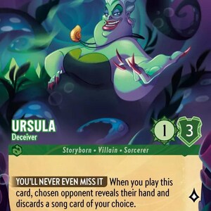May include: Ursula card from Disney Lorcana featuring the villain in a green and purple color scheme. The card includes the text "YOU'LL NEVER EVEN MISS IT" and the numbers 2, 1, and 3. The card is a Storyborn Villain Sorcerer.