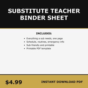 May include: A digital download for a substitute teacher binder sheet. The black and white text reads "SUBSTITUTE TEACHER BINDER SHEET" and includes a list of what is included. The bottom of the image has the text "INSTANT DOWNLOAD PDF".
