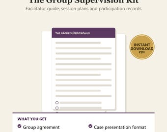 Group Supervision Kit | Facilitator Guide, Timed Session Plan, Case Presentation Format and Participation Records | Printable PDF