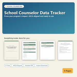 May include: A digital School Counselor Data Tracker document set featuring a blue header with white text. Includes four page previews showing data collection forms, accountability logs, and a thank you note. Text includes 5 Tools, ASCA-Aligned, Editable PDF, Instant Download, and 5 Pages.