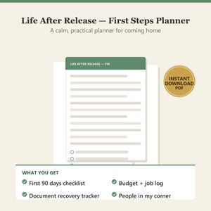 Könnte beinhalten: Life After Release — First Steps Planner mit einem ruhigen, praktischen Planer für die Rückkehr nach Hause. Enthält eine Checkliste, Budget- und Job-Protokoll, Dokumenten-Tracker und eine Kontaktliste. Mit goldenem Sofort-Download-PDF-Abzeichen.