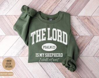Sweat universitaire chrétien Psaume 23 Le Seigneur est mon berger verset biblique basé sur la foi ras du cou Jésus amoureux cadeau d'anniversaire église t-shirt tendance