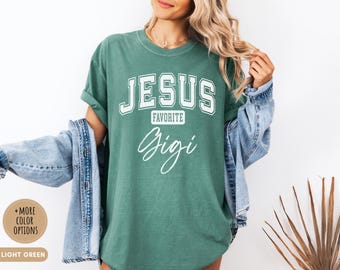 T-shirt Gigi Comfort Colors® préféré de Jésus personnalisé Cadeau grand-mère chrétienne personnalisé T-shirt Nana Mimi Grammy Lolli personnalisé Chemise universitaire Jesus Lover
