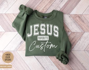 T-shirt chrétien personnalisé drôle préféré de Jésus, cadeau basé sur la foi, t-shirt pour amoureux de Jésus, tenue d'église, sweat à capuche de culte personnalisé