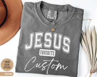 T-shirt chrétien drôle personnalisé préféré de Jésus T-shirt personnalisé cadeau basé sur la foi Sweatshirt universitaire Jésus cadeau amoureux Église tenue culte Tee