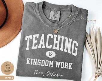 Enseigner, c'est l'œuvre du Royaume T-shirt personnalisé pour professeur chrétien Cadeau basé sur la foi T-shirt amoureux de Jésus Cadeau appréciation de l'enseignant T-shirt universitaire