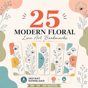May include: A set of five rectangular bookmarks with modern floral line art designs. Each bookmark features a different black and white flower illustration with colorful accents of yellow, orange, and teal. The text "25 MODERN FLORAL Line Art Bookmarks" is displayed above the bookmarks.