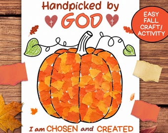 May include: A white paper craft sheet featuring a pumpkin illustration filled with orange and yellow paper scraps. The text reads Handpicked by GOD, I am CHOSEN and CREATED for a purpose, and Ephesians 2:10. Includes two hearts with crosses.