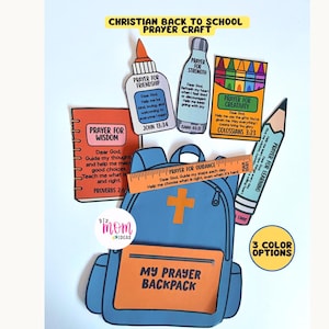 May include: A paper craft set featuring a blue backpack with an orange cross and the text My Prayer Backpack, surrounded by school supply cutouts including a glue bottle, water bottle, crayon box, pencil, ruler, and notebook with prayer text.