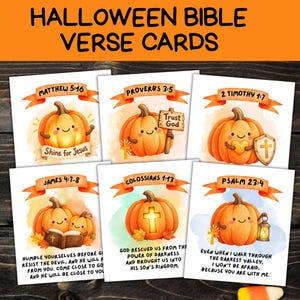 May include: Six square cards titled Halloween Bible Verse Cards, each featuring a watercolor illustration of a smiling orange pumpkin and a specific scripture reference, including Matthew 5:16, Proverbs 3:5, 2 Timothy 1:7, James 4:7-8, Colossians 1:13, and Psalm 23:4.