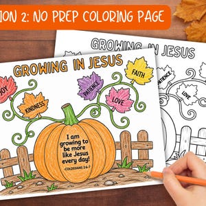 May include: A printable coloring page titled Growing in Jesus featuring a large orange pumpkin in a garden with a wooden fence and autumn leaves labeled with virtues like Joy, Kindness, Patience, Love, and Faith, plus a Bible verse.