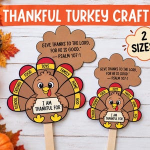 May include: A Thankful Turkey Craft kit featuring two turkey cutouts in different sizes, each holding a sign reading I AM THANKFUL FOR. The turkey feathers are labelled with words like TOYS, FOOD, and FAMILY, and include a cloud-shaped sign with the text GIVE THANKS TO THE LORD, FOR HE IS GOOD. — PSALM 107:1.