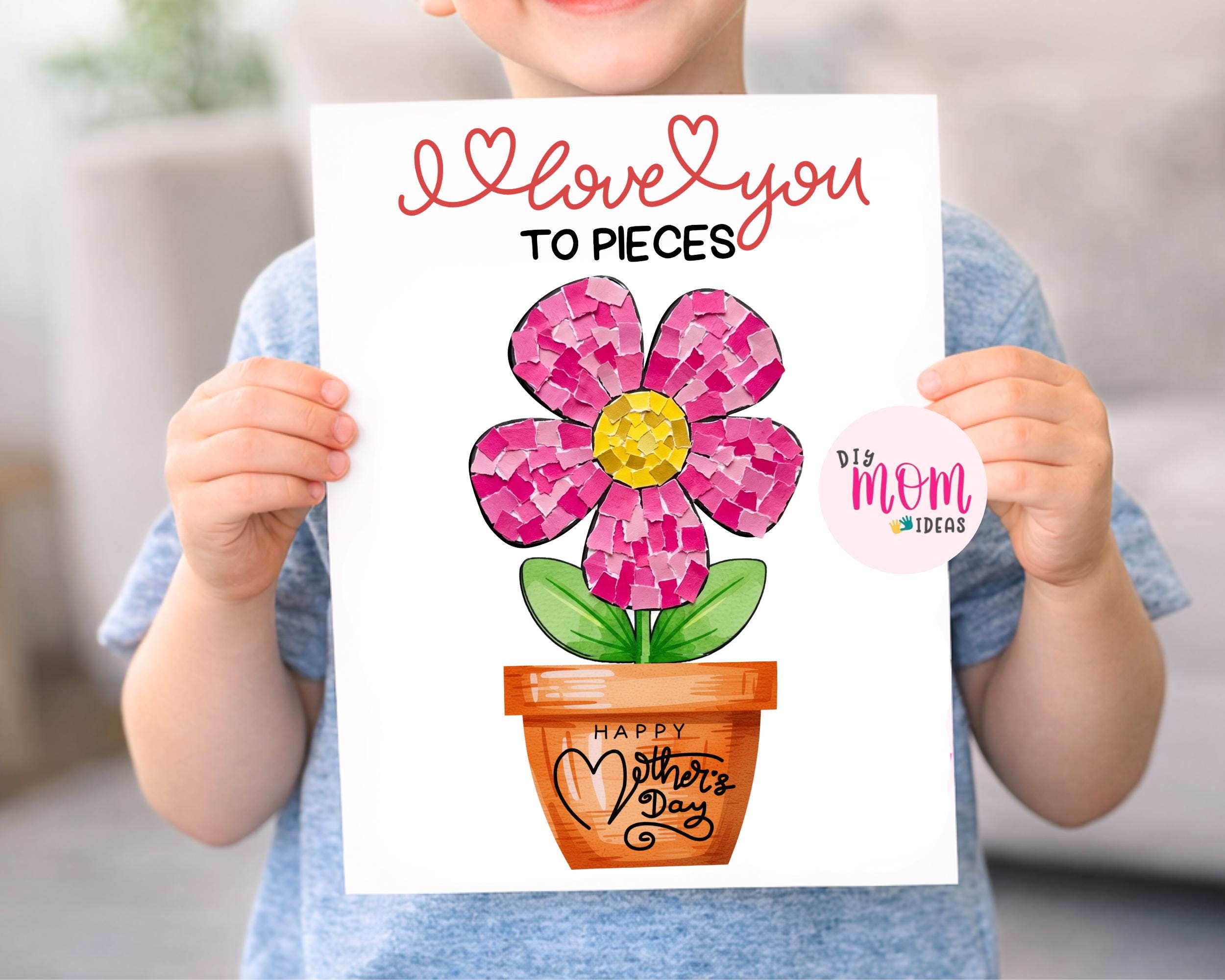I Love You to Pieces Mother's Day Craft Printable Torn Paper Flower ...