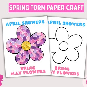 Puede incluir: Dos manualidades de flores de papel blanco. Una flor está rellena de trozos de papel rasgado morados, rosas y amarillos. La otra es un contorno. El texto dice "April Showers Bring May Flowers" y "Spring Torn Paper Craft."