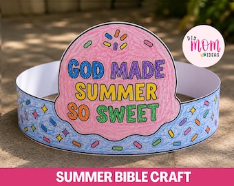 Summer Bible Craft, God Made Summer So Sweet Kids Paper Crown Craft Printable Christian Ice-cream  Craft, Sunday School / Vbs Craft Activity