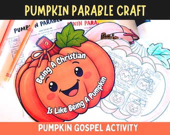 May include: A paper craft activity featuring a bright orange pumpkin with a smiling face and green leaf. The text reads Being A Christian Is Like Being A Pumpkin. Accompanying sheets show step-by-step illustrations with captions like God Picks Me, He Washes Me, He Scoops Out The Yucky Stuff, He Gives Me A New Smile, and He Fills Me With His Light.