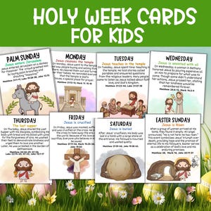 May include: A set of colorful Holy Week Cards for Kids, featuring illustrations of Jesus and related events. The cards include text describing Palm Sunday, Monday, Tuesday, Wednesday, Thursday, Friday, Saturday, and Easter Sunday.