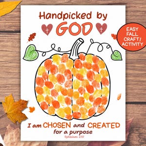 K&ouml;nnte beinhalten: Ein wei&szlig;es, bedruckbares Aktivit&auml;tsblatt mit einer K&uuml;rbis-Umrisszeichnung, die mit orangefarbenen und gelben Fingerabdr&uuml;cken gef&uuml;llt ist. Der Text lautet Handpicked by GOD, I am CHOSEN and CREATED for a purpose und Ephesians 2:10. Enth&auml;lt zwei rote Herzen.