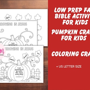 May include: A set of black and white printable coloring pages featuring a pumpkin illustration with the text Growing in Jesus and Colossians 2:6-7. The pages include leaf shapes labeled with words like Faith, Kindness, Patience, and Love.