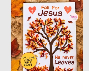 May include: A white craft sheet featuring a brown tree illustration with red, orange, and yellow yarn pieces as leaves. The text reads Fall For Jesus and He never Leaves, accompanied by two orange hearts with white crosses and a circular label.