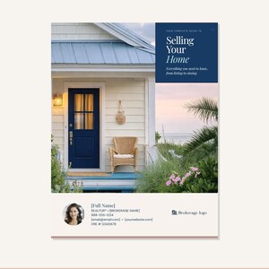 以下が含まれることがあります： 「Selling Your Home」というタイトルのパンフレットには、青いドアと籐の椅子がある海岸沿いの家の外観が写っています。「Everything you need to know, from listing to closing.」というテキストが含まれています。不動産業者の連絡先情報が下にあります。