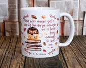 Woodland Creatures Book Mug - Hedgehog Mug - You Can Never Get A Cup Of Tea Book Quote - C. S. Lewis - Literary Gifts For Bookworms