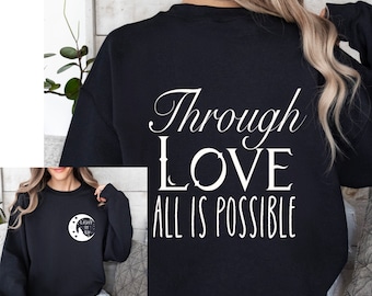 Through Love is Possible Back Sweatshirt, Light it up Crescent City Wolf, HOEAB, HOSAB, Sarah J Maas Licensed Merch, Reader Gift