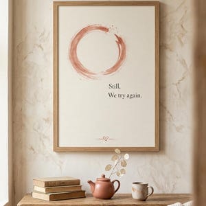 Motiverande citat väggkonst: Still We Try Again poster, minimalistisk neutral dekor