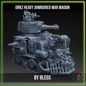 May include: A grey OrkZ Heavy Armoured War Wagon miniature by 8Legs. This detailed model features a large turret with a cannon, a top-mounted gunner, side-mounted weaponry, tracked wheels, and a spiked ramming front with a hanging spiked ball.