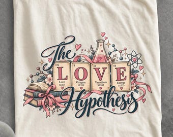 Retro The Love Hypothesis Shirt, Romance Book Lover Tee, Chemistry STEM Teacher Sweatshirt, Bookish Romance Graphic, Cute Reader Gift