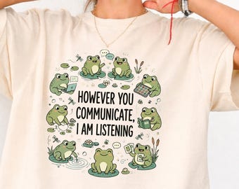 However You Communicate Frog SLP Shirt,SLP graduation gift, Cute Speech Therapy Tee
