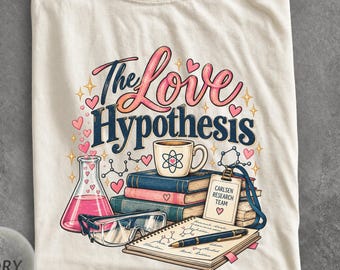 The Love Hypothesis Shirt, STEM Romance Book Tee, Cute Bookish Reader Tshirt, Carlsen Research Team Graphic, Book Lover Gift