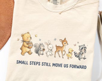 Small Steps Still Move Us Forward Tee, Pediatric SLP Gift, Speech Language Pathologist Graduation Present, Cute Woodland Animal