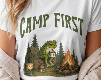 Camp First Adult Later Shirt, Funny Camping Frog Tee, Cottagecore Nature Gift