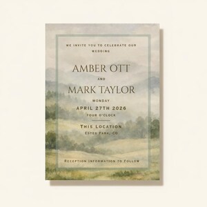 May include: Wedding invitation with a watercolor landscape background. The text reads "WE INVITE YOU TO CELEBRATE OUR WEDDING" followed by the names "AMBER OTT AND MARK TAYLOR". The date is April 27th, 2026, at four o'clock, in Estes Park, CO. "RECEPTION INFORMATION TO FOLLOW" is at the bottom.