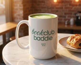 Book Club Baddie Mug 15oz | Literary Lovers Ceramic Coffee Cup